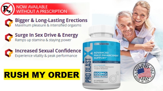 Pro Blast XL Male Enhancement Order